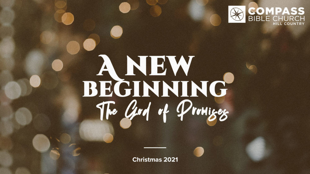 A New Beginning: The God of Promises
