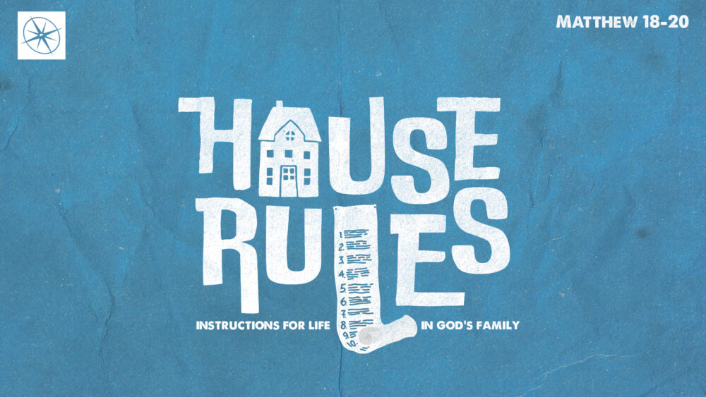 House Rules: Instructions for Life in God's Family