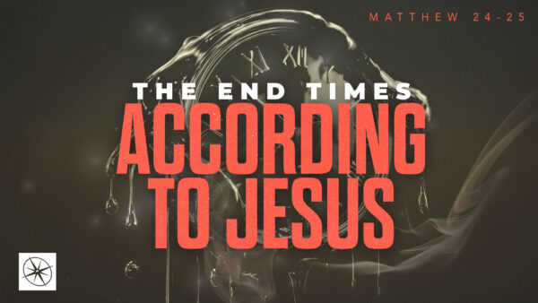 Getting Your Bearings on the End Times Image